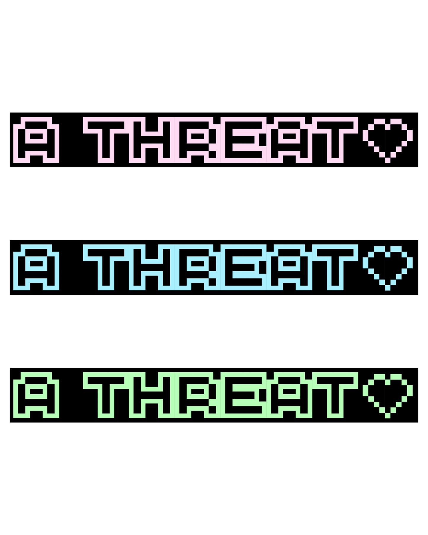 A THREAT ♡