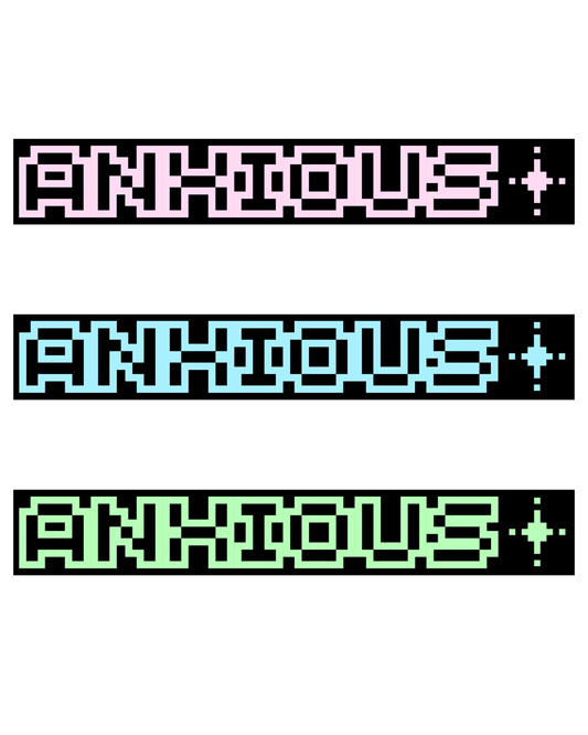 ANXIOUS✧