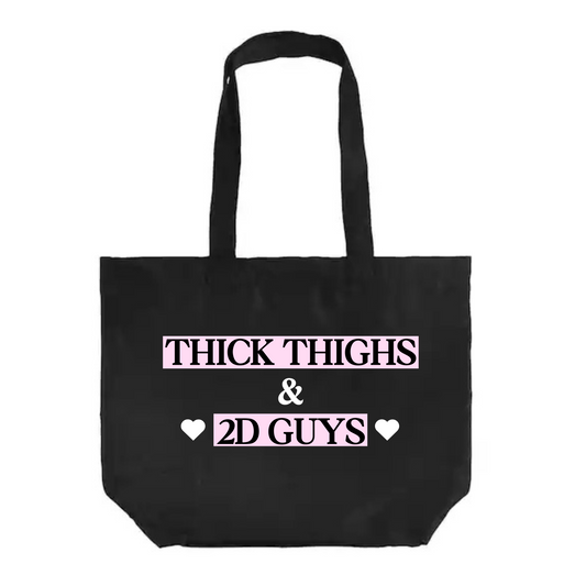 Thick Thighs & 2D Guys Tote